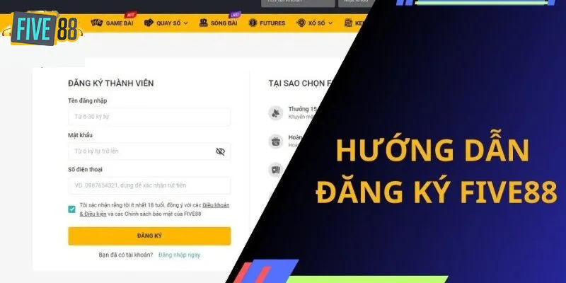 Hướng dẫn bet thủ các bước đăng ký Five88 đầy đủ nhất