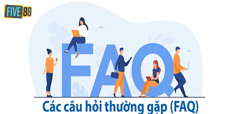 Một số câu hỏi thường gặp về rút tiền Five88