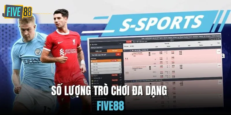 Những thế mạnh có tại sảnh thể thao S-Sports