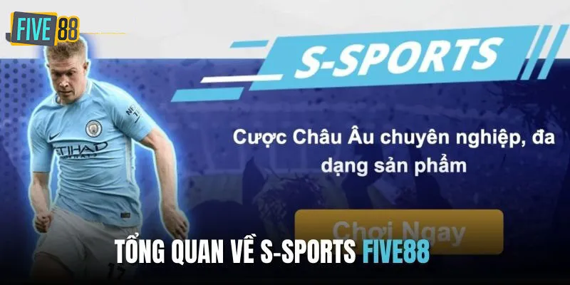 Sơ lược về sảnh S-Sports